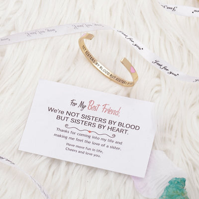 To My Best Friend "Not SISTERS BY BlOOD BUT SISTERS BY HEART." Bracelet - SARAH'S WHISPER