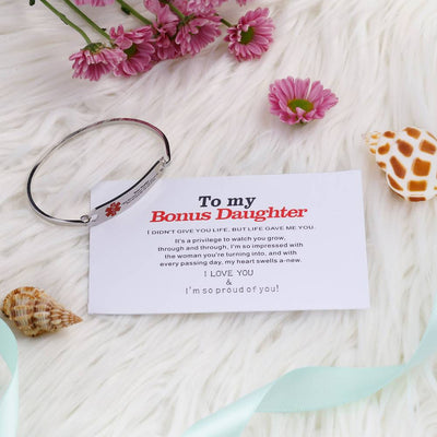To My Bonus Daughter "BONUS DAUGHTER, I MAY NOT HAVE GIVEN YOU THE GIFT OF LIFE. BUT LIFE GAVE ME THE GIFT OF YOU" Bracelet - SARAH'S WHISPER