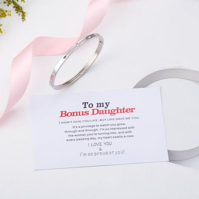 To my Bonus Daughter "BONUS DAUGHTER, I MAY NOT HAVE GIVEN YOU THE GIFT OF LIFE. BUT LIFE GAVE ME THE GIFT OF YOU" Bracelet - SARAH'S WHISPER