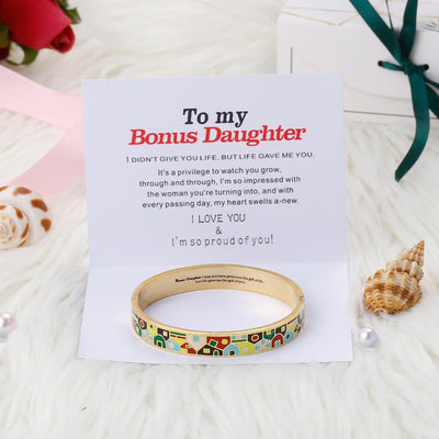 To My Bonus Daughter "BONUS DAUGHTER, I MAY NOT HAVE GIVEN YOU THE GIFT OF LIFE. BUT LIFE GAVE ME THE GIFT OF YOU" Enamel Craft Bracelet - SARAH'S WHISPER