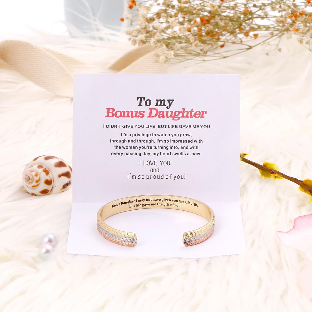 To my Bonus Daughter "BONUS DAUGHTER, I MAY NOT HAVE GIVEN YOU THE GIFT OF LIFE. BUT LIFE GAVE ME THE GIFT OF YOU" Bracelet - SARAH'S WHISPER