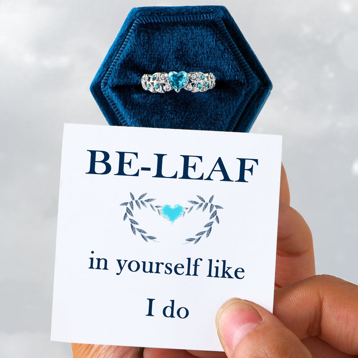 "BE-LEAF in yourself like I do" Ring