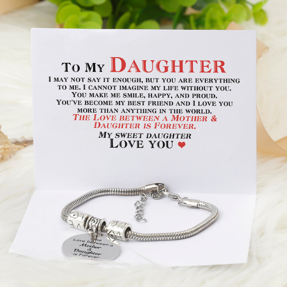 To My Daughter "The love between a mother and daughter is forever" Bracelet - SARAH'S WHISPER
